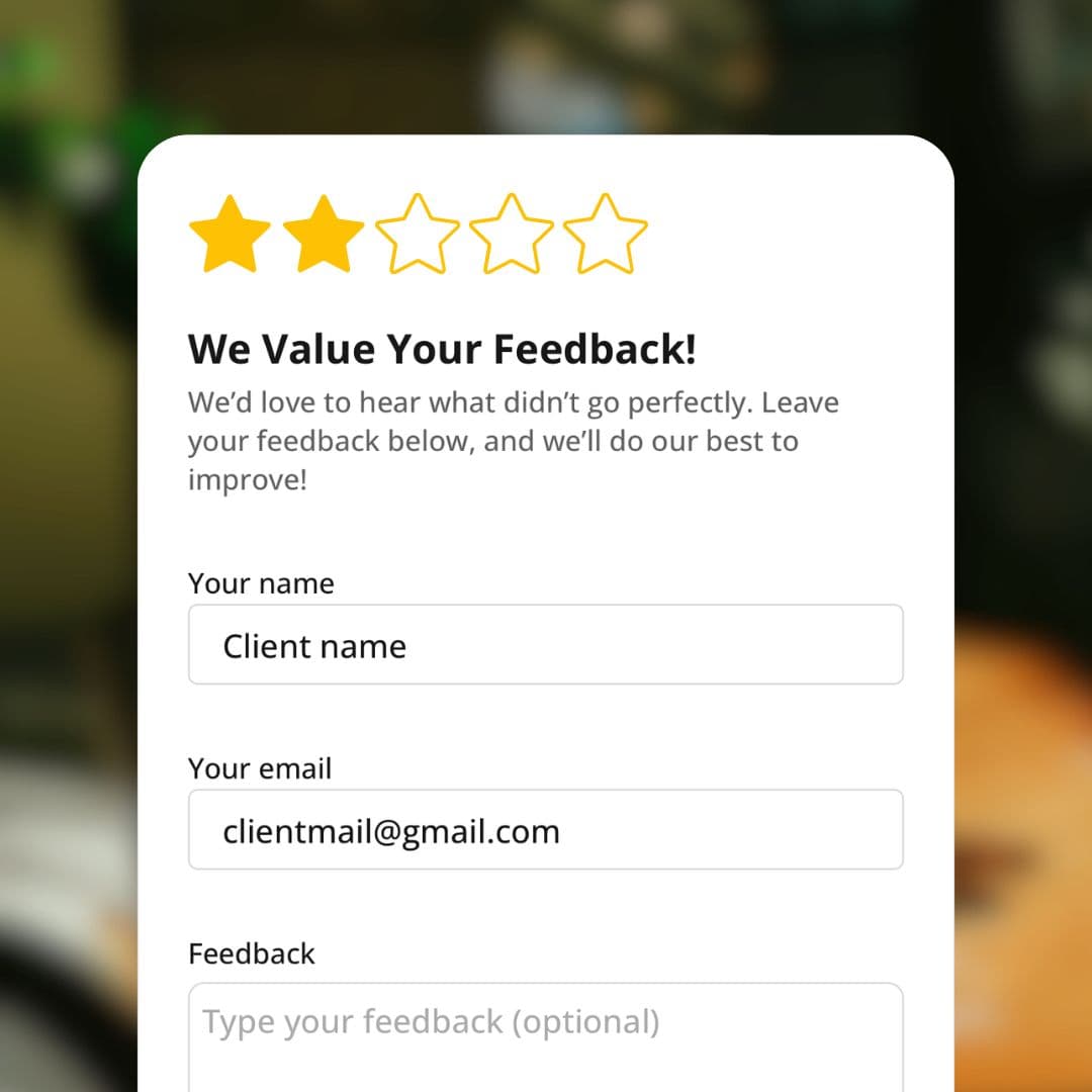 Private feedback form after a low rating: we value your feedback, tell us what didn't go perfectly